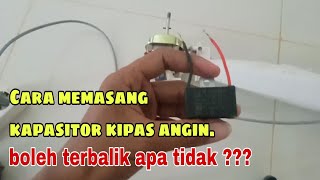 Download lagu Cara memasang kapasitor kipas angin. boleh terbalik tidak? mp3