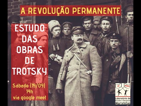A Revolução Permanente (Leon Trotsky) - Parte 1