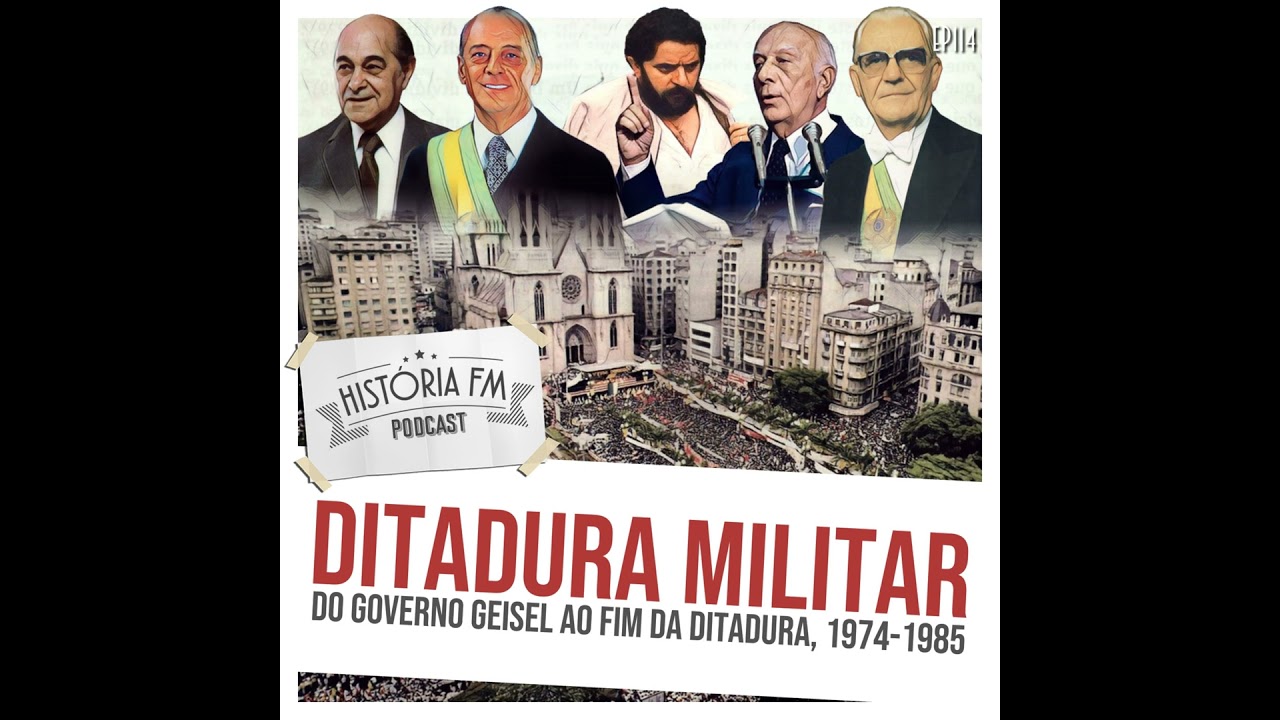 114 Ditadura Militar: do governo Geisel ao fim da ditadura, 1974-1985