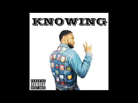 Jowayne - KNOWING   (Official Audio)