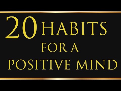 20 Great Habits For A Positive Mental Attitude - Napoleon Hill