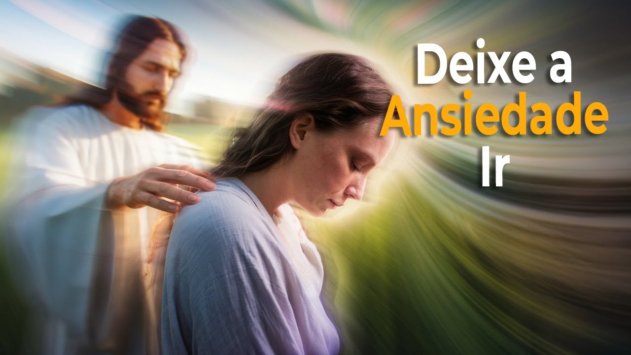 🌿 Como Vencer a Ansiedade com Oração🙏