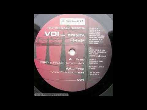 Voi Feat. Dzenita – Free (Grey C. Frost Remix)