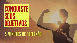 Reflexões para uma Vida de Sucesso | Motive-se Todas as Manhãs