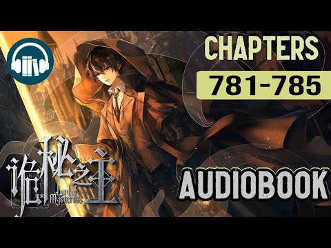Lord of the Mysteries Audiobook | Chapters (781-785)