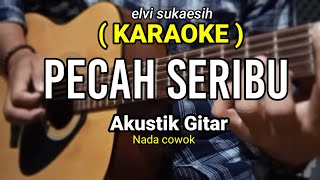 Download lagu PECAH SERIBU - ELVY SUKAESIH || (KARAOKE AKUSTIK) NADA COWO mp3