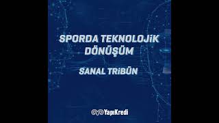 Sporda Teknolojik Dönüşüm #8 Sanal Tribün
