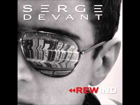 Serge Devant - When You Came Along (Feat. Danny Inzerillo & Polina)