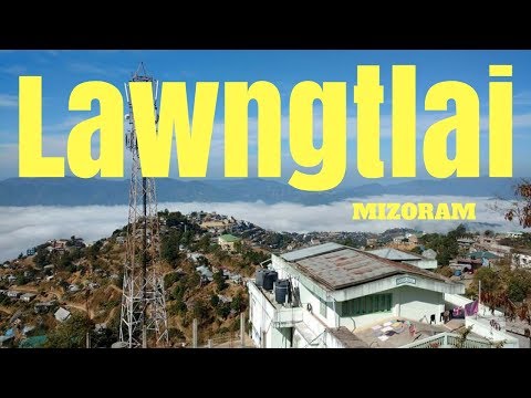 Lawngtlai View
