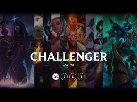 KR Challenger match 151 - 8516 LP 82 kills