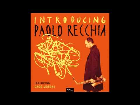 One for Rick (P. Recchia) - Paolo Recchia Trio featuring Dado Moroni