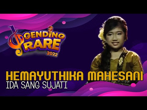 HEMAYUTHIKA MAHESANI - IDA SANG SUJATI | GENDING RARE BALITV 2022