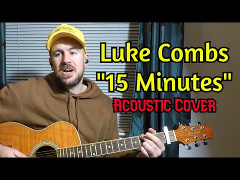 15 Minutes - Luke Combs