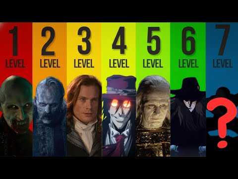7 Levels of Famous VAMPIRES