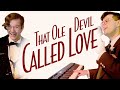 That Ole Devil Called Love | Piano, Sax, and Vocal Cover - Smooth Jazz Music