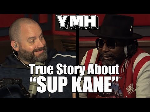 True Story Behind "SUP KANE" - YMH Highlight