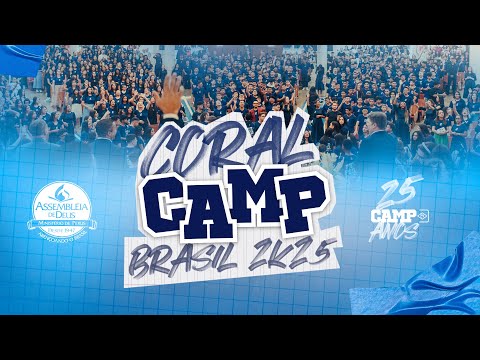 CAMP Brazil 2K25: Coral CAMP | Seven Trumpets/Sanctification
