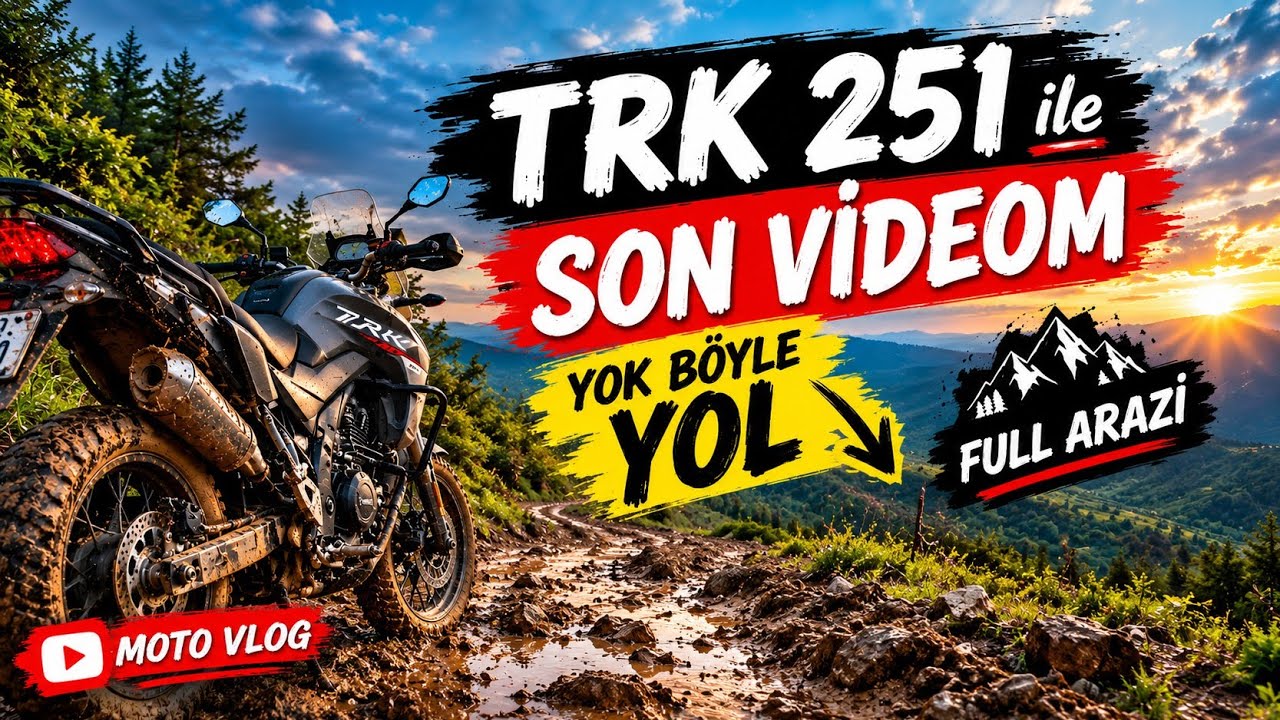 Trk 251 ile Son Videom | Yok Böyle Yol Full Arazi