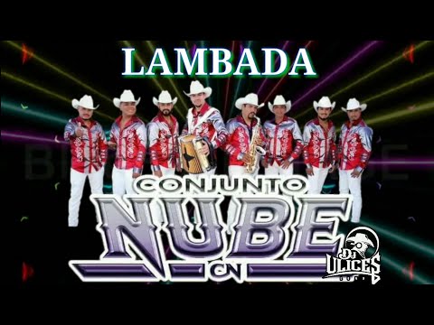 Conjunto Nube 2018 - Lambada |Con SAX| 🎷 Audio HQ