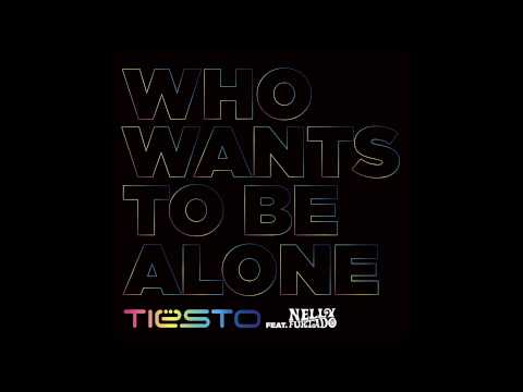Tiësto feat. Nelly Furtado - Who Wants To Be Alone (Andy Duguid Remix)