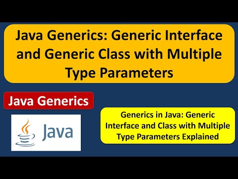 Java Generics Generic Interface And Generic Class With Multiple Type Parameters Generics In Java