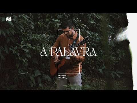 A Palavra | Natanael Camargo