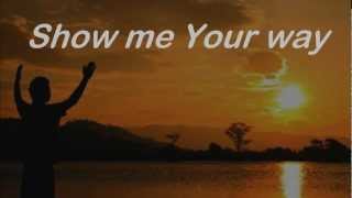 Show Me Your Ways Darlene Zschech