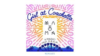 Matoma &amp; MAGIC! feat. D.R.A.M. - Girl At Coachella (Take A Daytrip Remix)