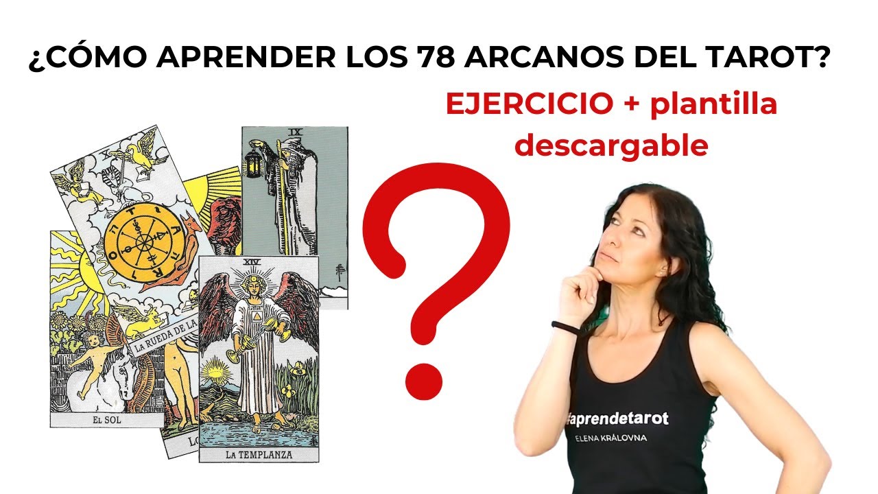 CURSO DE TAROT. CÓMO APRENDER los 78 ARCANOS DEL TAROT fácilmente y para siempre.