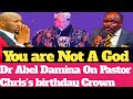 You Are Not A God Dr Abel Damina Challenges Pastor Chris Oyakhilome Over Birthday Crowns