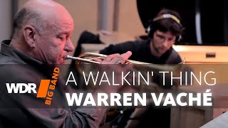 WDR BIG BAND feat. Warren Vaché - A Walkin' Thing (Rehearsal)
