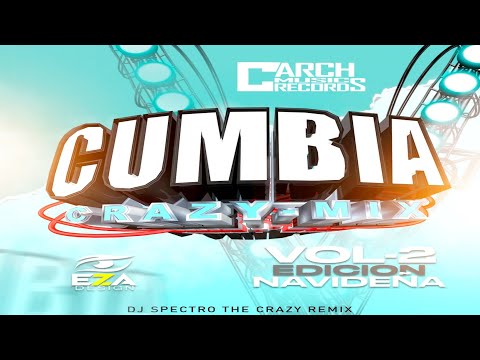 Cumbias Crazy Mix Vol.2 (Edición Navideña) Dj Spectro The Crazy Remix ft CMR