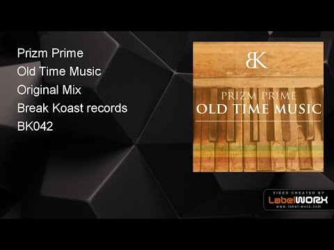 Prizm Prime - Old Time Music (Original Mix)