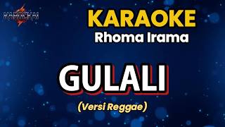 Download lagu 🎤 Karaoke Gulali – Rhoma Irama | Versi Reggae | Nada Pria | HD mp3