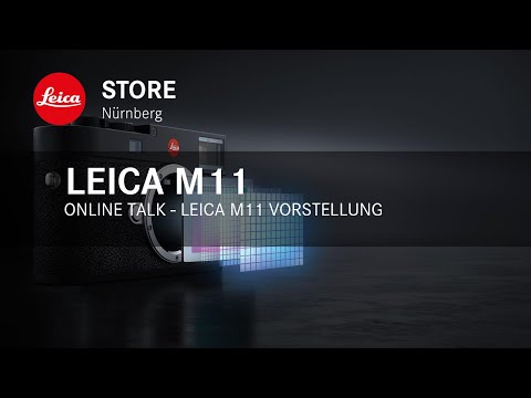 Online Talk im Leica Store Nürnberg - Leica M11 Vorstellung