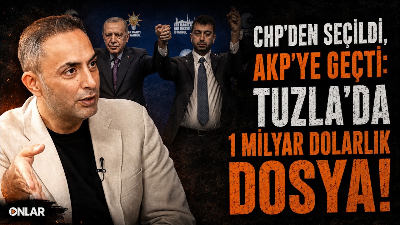 CHP'DEN SEÇİLDİ AKP'YE GEÇTİ: TUZLA'DA 1 MİLYAR DOLARLIK DOSYA! | MURAT AĞIREL ANLATIYOR...
