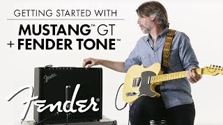 Mustang™ GT Amp Series + Fender Tone™ Tutorial | Mustang™ GT Amp Series | Fender