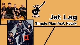 Download lagu Jet Lag - Simple Plan feat Kotak (Lirik Lagu - Terjemahan) mp3
