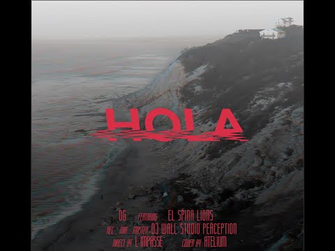 OG - HOLÀ F/ EL SPINA LIONS