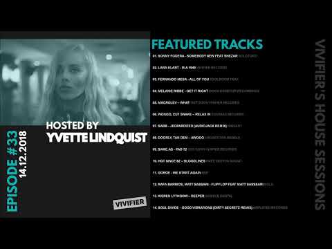 Vivifier's House Sessions [Episode 33] Presented by Yvette Lindquist 14.12.18