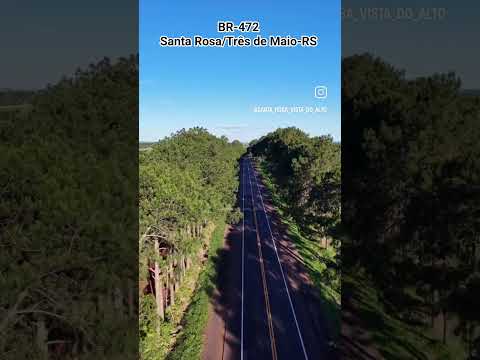 BR-472 entre Santa Rosa e Três de Maio-RS na Região Noroeste do RS #turismors #regiaodasmissoes #sul
