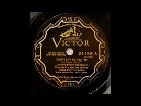 Sorry For Me by Charles Fry and His Million Dollar Pier Orchestra, 1928