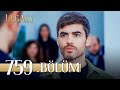 Emanet 759 Bölüm  Legacy Episode 759