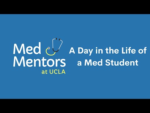 A Day in the Life of a Med Student | Med Mentors at UCLA
