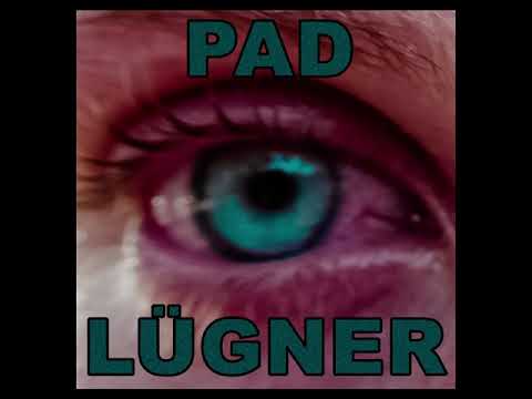 Pad - Lügner (Official Version)