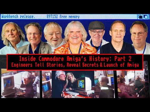 Inside Commodore Amiga's History Part 2: Engineers Tell Stories, Reveal Secrets & Launch of Amiga