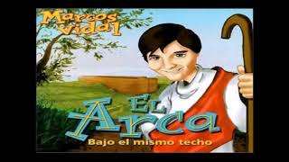 El Arca Bajo el Mismo Techo - Marcos Vidal (Completa)