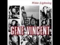 Gene Vincent:-'White Lightning'