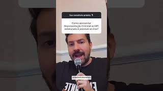 Como apresentar Representação Criminal ao MP, estelionato.É possível on-line?