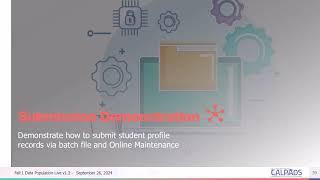 24-25 CALPADS  Fall 1 Data Population Batch Live - Module D -Batch Demonstration